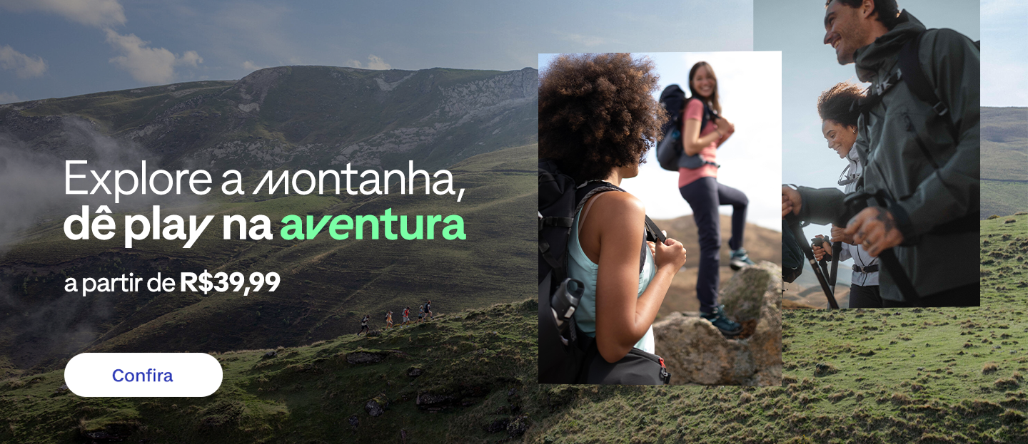 W20 -  Explore na montanha, dê play na aventura a partir de R$39,99