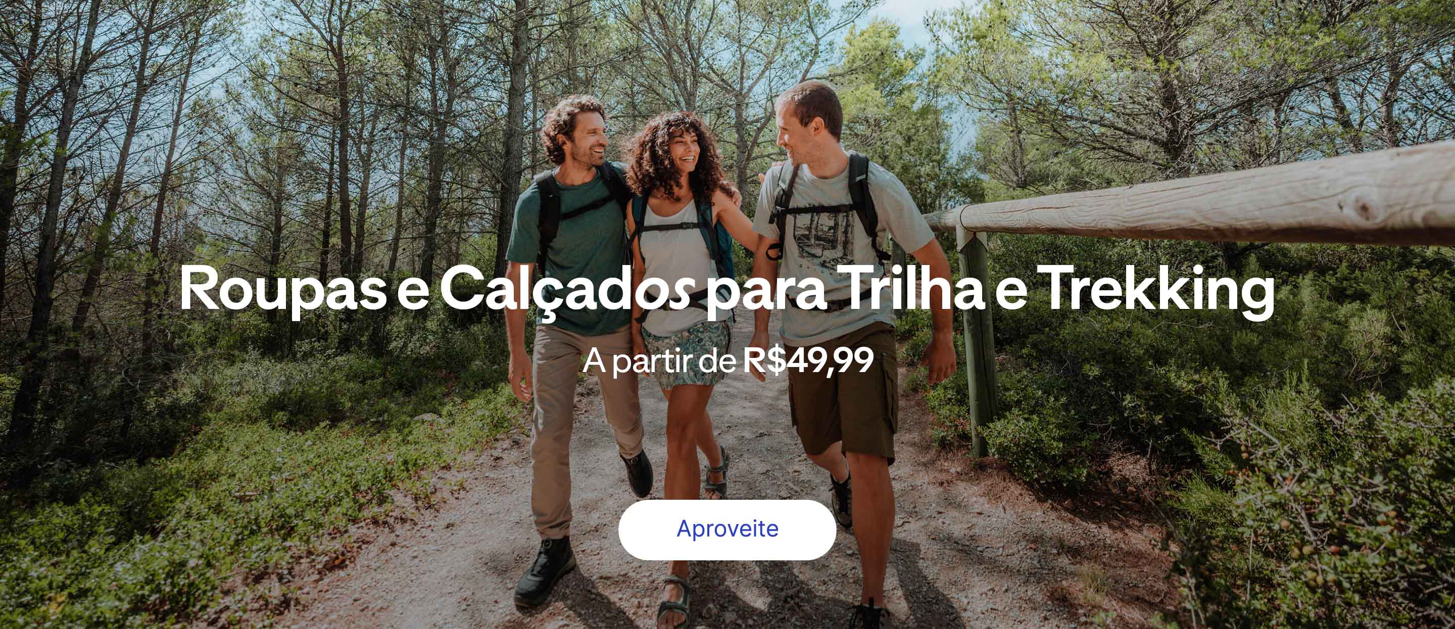 W42 - Roupas e Calçados para Trilha e Trekking a partir de R$49,99