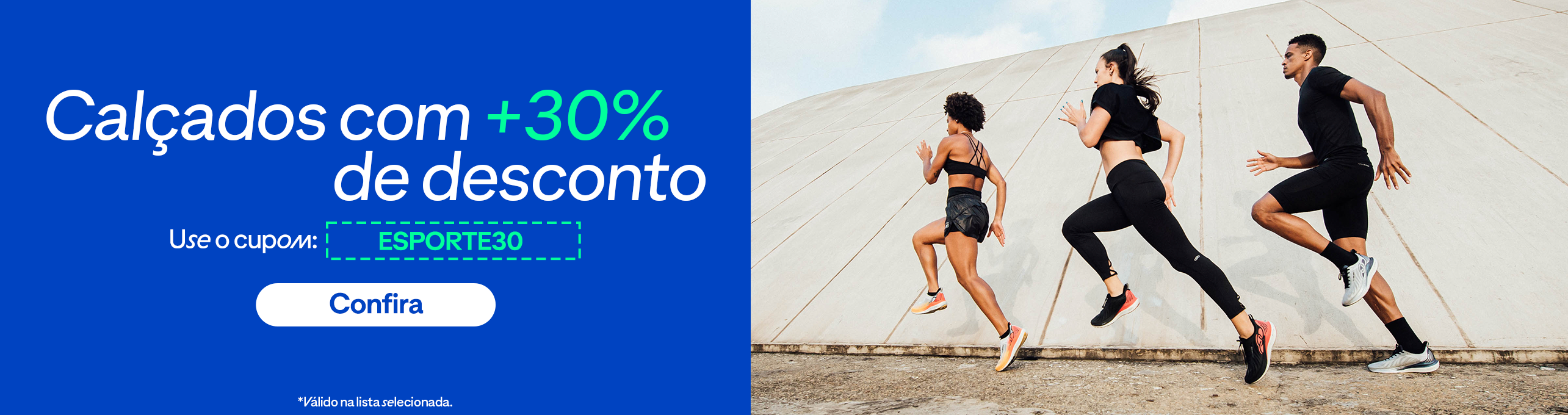 W06  - Cupom: ESPORTE30