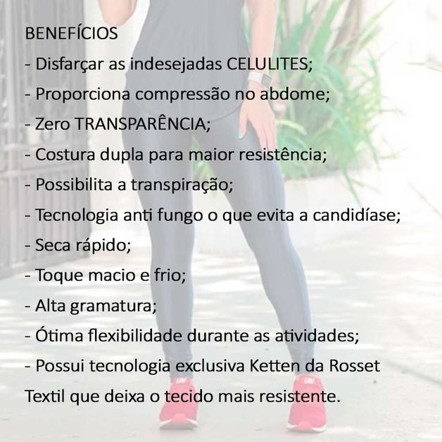 CALÇA LEGGING TECIDO 4D DISFARÇA CELULITE - ZERO TRANSPARÊNCIA