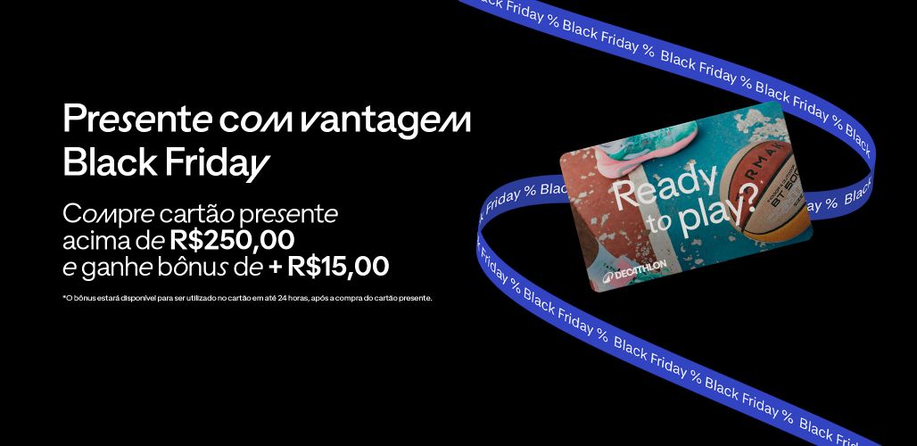 Presente com vantagem Black Friday